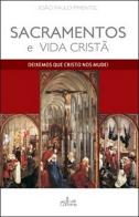 Sacramentos e Vida Cristã
