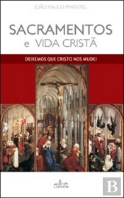 Sacramentos e Vida Cristã