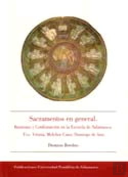 Bertrand.pt - Sacramentos En General. Bautismo Y Confirmación En La Escuela De Salamanca. Fco Vitoria, Melchor Can