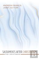 Sacraments After Christendom