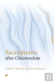 Sacraments After Christendom