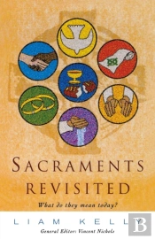 Sacraments Revisited