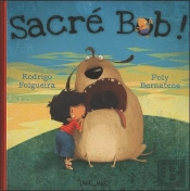 Sacre Bob !