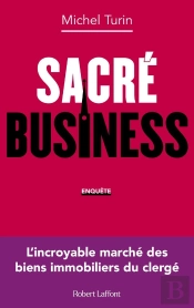Sacré Business : L'Incroyable Marché Des Biens Immobiliers Du Clergé