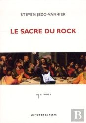 Sacre Du Rock - De La Diabolisation A La Sacralisation