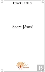 Sacré Jésus !