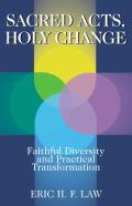 Sacred Acts, Holy Change