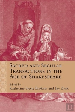 Bertrand.pt - Sacred And Secular Transactions In The Age Of Shakespeare