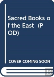 Sacred Books Of The East (Pod)