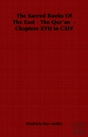 Sacred Books Of The East - The Qur'An - Chapters Xvii To Cxiv