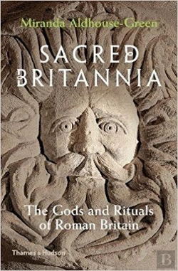 Bertrand.pt - Sacred Britannia: The Gods And Rituals Of Roman Britain /Anglais