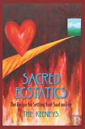 Sacred Ecstatics: The Recipe For Setting