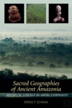 Bertrand.pt - Sacred Geographies Of Ancient Amazonia