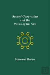 Sacred Geography And The Paths Of The Sun