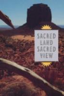 Sacred Land, Sacred View