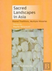 Sacred Landscapes In Asia