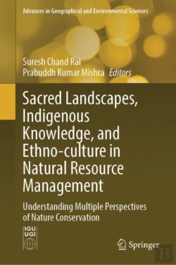Bertrand.pt - Sacred Landscapes, Indigenous Knowledge, And Ethno-Culture In Natural Resource Management