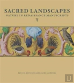 Bertrand.pt - Sacred Landscapes - Nature In Renaissance Manuscripts