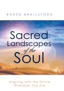 Sacred Landscapes Of The Soul