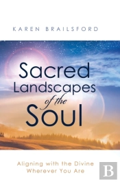 Sacred Landscapes Of The Soul