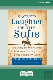 Sacred Laughter Of The Sufis: Awakening