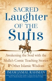 Sacred Laughter Of The Sufis