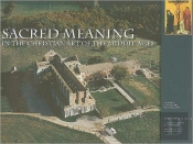 Sacred Meaning In The Christian Art Of The Middle Ages