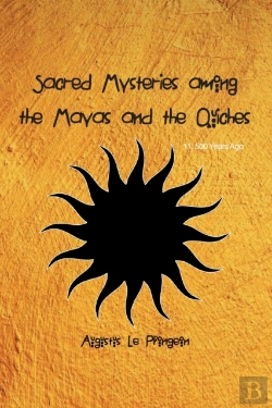 Bertrand.pt - Sacred Mysteries Among The Mayas And The Quiches - 11, 500 Years Ago