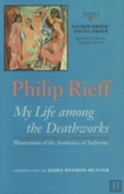 Bertrand.pt - Sacred Order/Social Order V. 1; My Life Among The Deathworks Illustrations Of The Aesthetics Of Authority