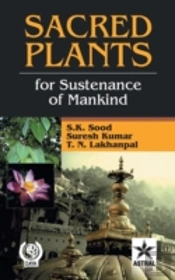 Sacred Plants For : Sustenance Of Mankind