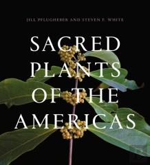 Sacred Plants Of The Americas