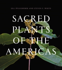 Bertrand.pt - Sacred Plants Of The Americas