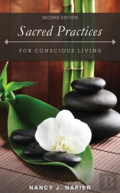 Sacred Practices For Conscious Living