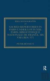 Sacred Repertories In Paris Under Louis Xiii