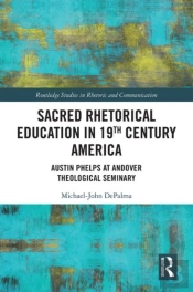 Sacred Rhetorical Education In 19th Century America