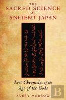 Sacred Science Of Ancient Japan