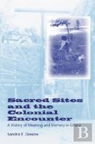 Sacred Sites And The Colonial Encounter