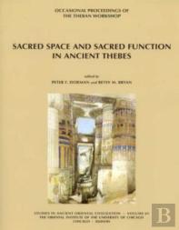Sacred Space And Sacred Function In Ancient Thebes