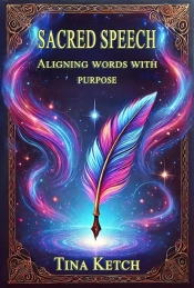 Sacred Speech: Aligning Words With Purpose