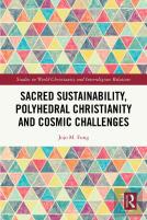 Sacred Sustainability, Polyhedral Christianity And Cosmic Challenges