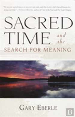 Bertrand.pt - Sacred Time And The Search For Meaning