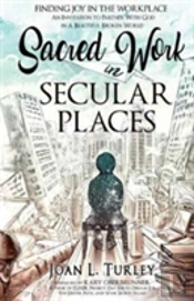 Sacred Work In Secular Places