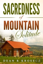 Sacredness Of Mountain Solitude