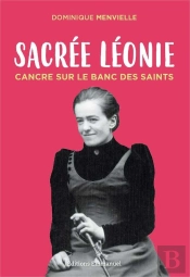 Sacrée Léonie, Cancre Sur Le Banc Des Saints