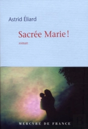 Sacree Marie !
