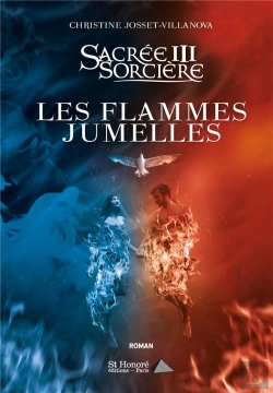 Bertrand.pt - Sacrée Sorcière T.3 ; Les Flammes Jumelles