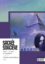 Sacrée Sorcière Tome 2 : Le Secret De L'Egyptienne