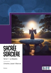 Sacrée Sorcière - Tome 4 : La Maestra