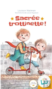 Sacrée Trottinette !
