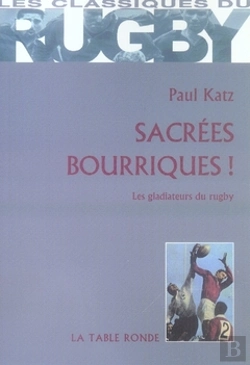 Bertrand.pt - Sacrées Bourriques ! Les Gladiateurs Du Rugby